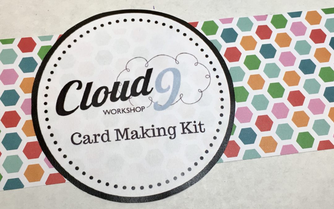 Card Making Kits NEW to Cloud 9 Workshop