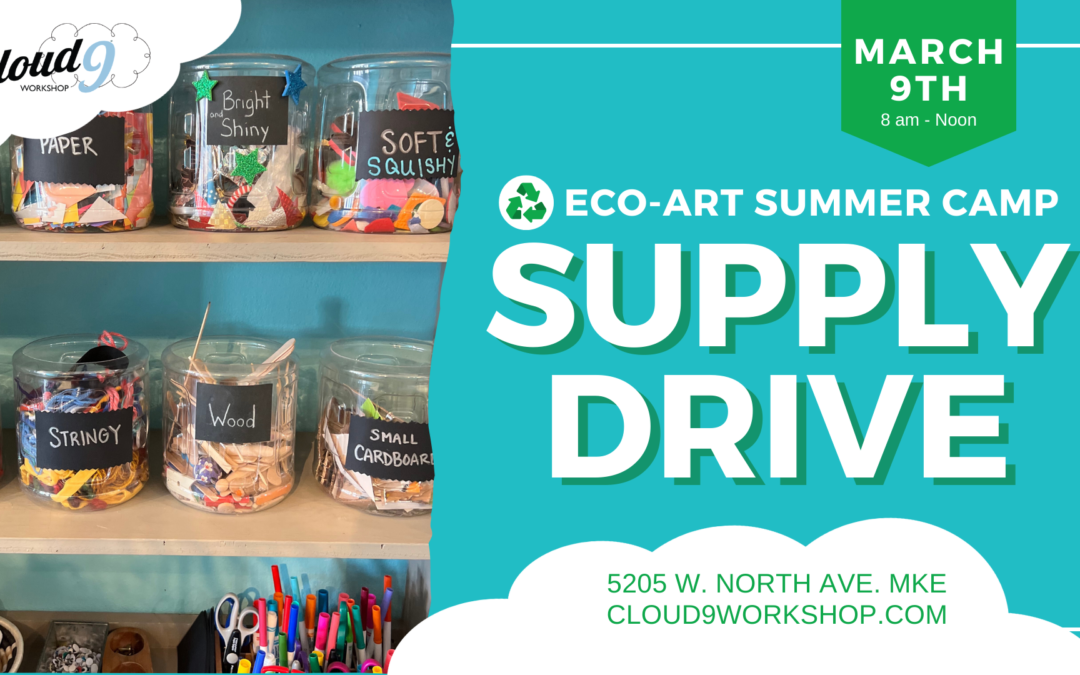 Eco- Art Summer Camp Supply Drive, March 9th